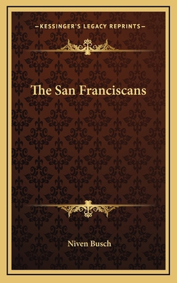 The San Franciscans 1166135861 Book Cover