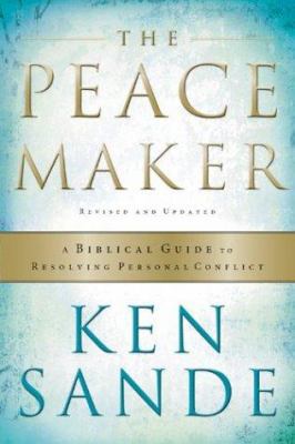 The Peacemaker: A Biblical Guide to Resolving P... 0801057418 Book Cover