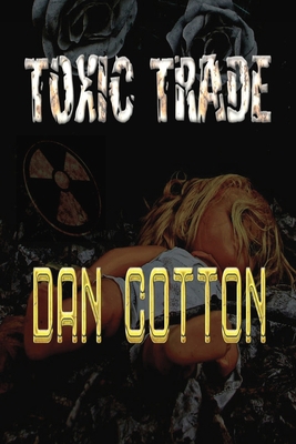 Toxic Trade 1763583740 Book Cover