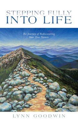 Stepping Fully into Life: The Journey of Redisc... 1665760400 Book Cover