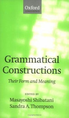 Grammatical Constructions: Their Form and Meaning 0198238711 Book Cover
