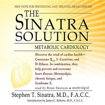 The Sinatra Solution: Metabolic Cardiology 1433222329 Book Cover