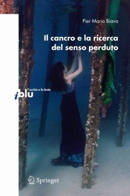 Il Cancro E la Ricerca del Senso Perduto [Italian] 884701073X Book Cover