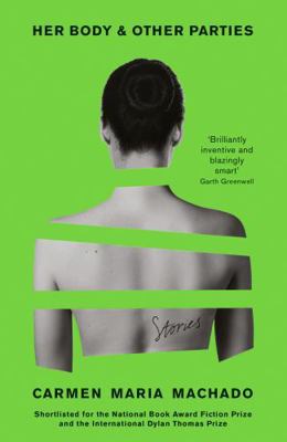 Her Body and Other Parties 1781259534 Book Cover