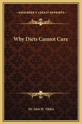 Why Diets Cannot Cure 1169155766 Book Cover