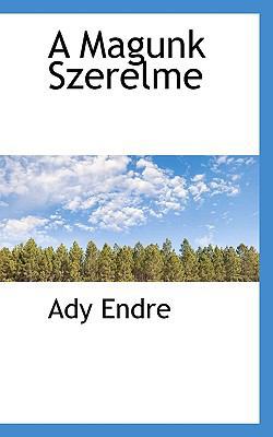 A Magunk Szerelme [Hungarian] 1117775410 Book Cover