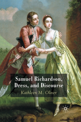 Samuel Richardson, Dress, and Discourse 1349365319 Book Cover