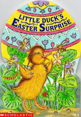 Little Duck's Easter Surprise 0590681303 Book Cover