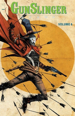 Gunslinger Spawn Volume 6 1534335048 Book Cover