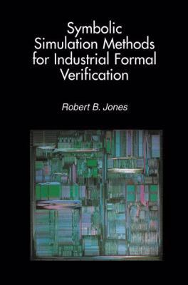 Symbolic Simulation Methods for Industrial Form... 1461353955 Book Cover
