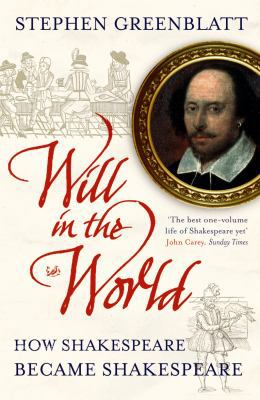Will in the World: How Shakespeare Became Shake... B0079GL7I2 Book Cover