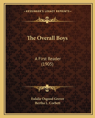The Overall Boys: A First Reader (1905) 1165078597 Book Cover