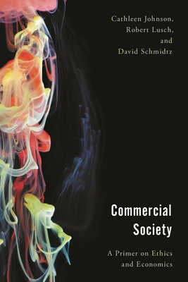 Commercial Society: A Primer on Ethics and Econ... 1786613565 Book Cover