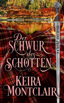 Der Schwur des Schotten (Highland Jäger) (Germa... [German] 1960359673 Book Cover
