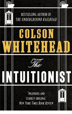 The Intuitionist [Paperback] [Apr 25, 2017] Col... 0708898475 Book Cover