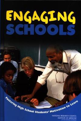 Engaging Schools: Fostering High School Student... 0309084350 Book Cover