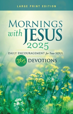 Mornings with Jesus 2025 Large Print: Daily Enc... [Large Print] 1961251914 Book Cover