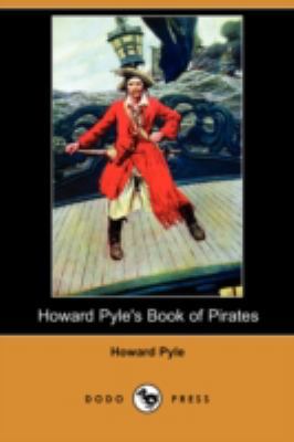 Howard Pyle's Book of Pirates (Dodo Press) 1406564508 Book Cover