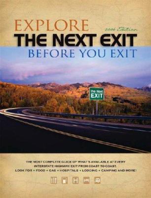 The Next EXIT 2006 (Next Exit: The Most Complet... 0971407347 Book Cover
