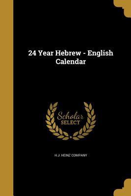 24 Year Hebrew - English Calendar 1360008691 Book Cover