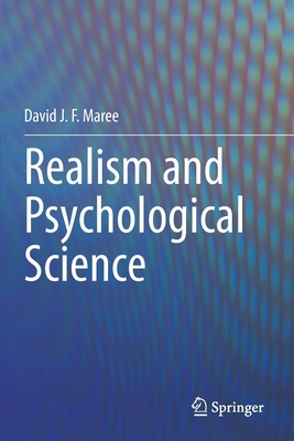 Realism and Psychological Science 3030451453 Book Cover
