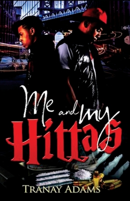 Me and My Hittas 1737778955 Book Cover