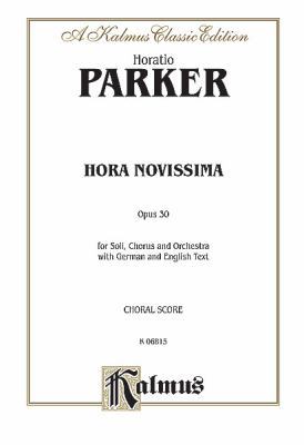 Hora Novissima, Op. 30: Satb or Ssaattbb Chorus... [Latin] 0769245110 Book Cover