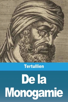 De la Monogamie [French] 3988814334 Book Cover