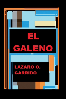 El Galeno [Spanish] 1506553133 Book Cover
