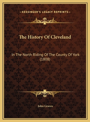 The History Of Cleveland: In The North Riding O... 1169807186 Book Cover