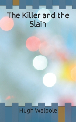 The Killer and the Slain B086PLBTX2 Book Cover