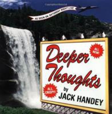 Deeper Thoughts: All New, All Crispy 1562828401 Book Cover