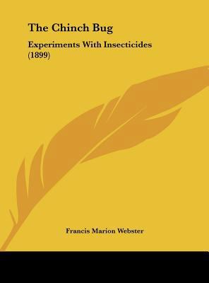 The Chinch Bug: Experiments with Insecticides (... 1162174374 Book Cover