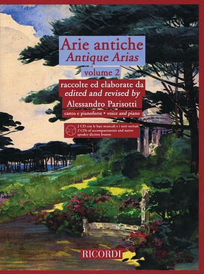 Arie Antiche - Volume 2: With 2 CDs of Piano Ac... 1495069354 Book Cover