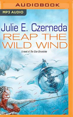 Reap the Wild Wind: A Novel of the Clan Chronicles 1713526395 Book Cover