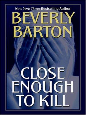 Close Enough to Kill [Large Print] 1597223921 Book Cover