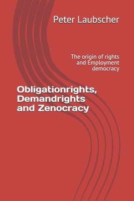 Obligationrights, Demandrights and Zenocracy: T... B08QDQY7CG Book Cover