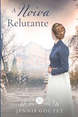 A Noiva Relutante [Portuguese] B0CJBLTKTW Book Cover