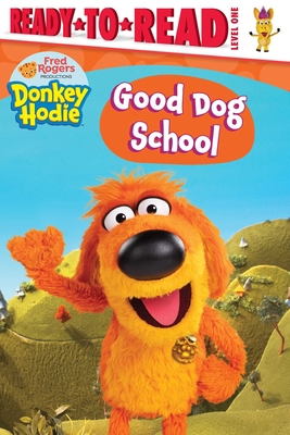 Good Dog School: Ready-to-Read Level 1 (Donkey ... 1665911700 Book Cover