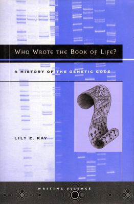 Who Wrote the Book of Life?: A History of the G... 0804733848 Book Cover
