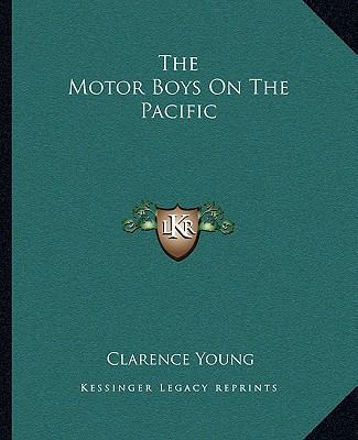 The Motor Boys On The Pacific 1162702753 Book Cover