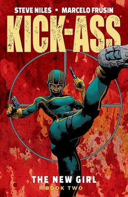 Kick-Ass: The New Girl Volume 2 1534310649 Book Cover