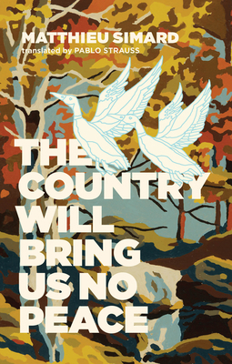 The Country Will Bring Us No Peace 1552453936 Book Cover