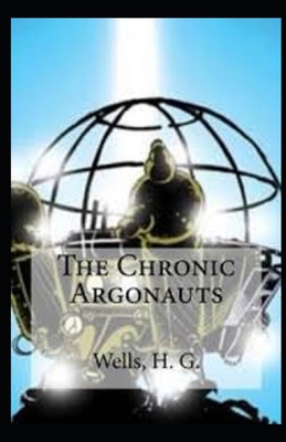 Paperback The Chronic Argonauts Illustrated Book