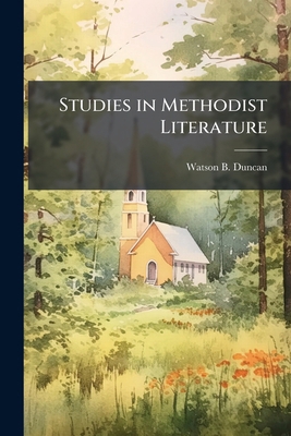 Studies in Methodist Literature 1025196236 Book Cover