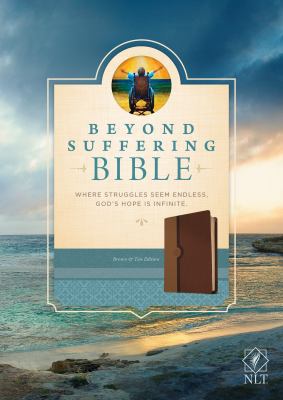 Beyond Suffering Bible NLT, Tutone: Where Strug... 1414395590 Book Cover