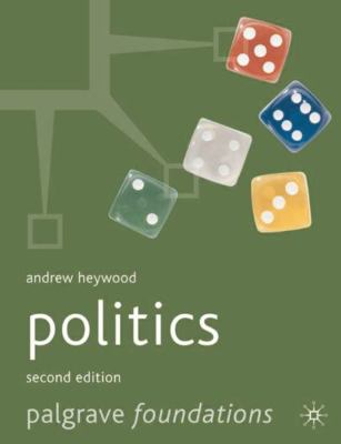 Politics: Second Edition 0333971310 Book Cover