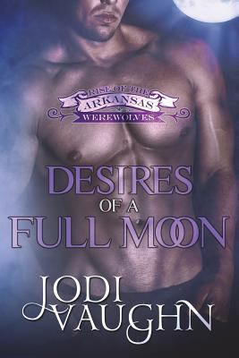 Desires of a full moon 0990883086 Book Cover