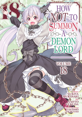How Not to Summon a Demon Lord (Manga) Vol. 18 B0CC8N4VT4 Book Cover