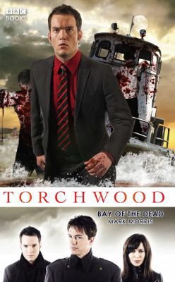 Torchwood: Bay of the Dead 1785941089 Book Cover